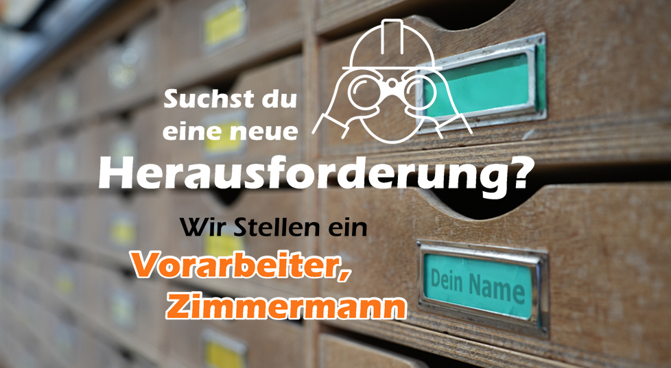 Seitenbild Wir Stellen ein:<br>Vorarbeiter, Zimmermann